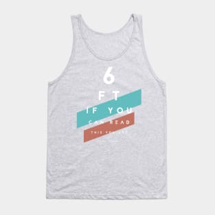 Eye Examination – Too close if you can read this Tank Top